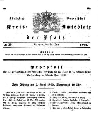 Königlich-bayerisches Kreis-Amtsblatt der Pfalz (Königlich bayerisches Amts- und Intelligenzblatt für die Pfalz) Samstag 21. Juni 1862