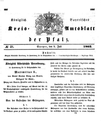 Königlich-bayerisches Kreis-Amtsblatt der Pfalz (Königlich bayerisches Amts- und Intelligenzblatt für die Pfalz) Mittwoch 9. Juli 1862