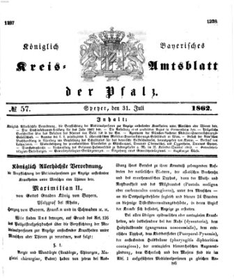 Königlich-bayerisches Kreis-Amtsblatt der Pfalz (Königlich bayerisches Amts- und Intelligenzblatt für die Pfalz) Donnerstag 31. Juli 1862