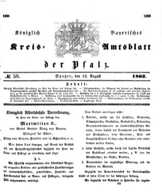 Königlich-bayerisches Kreis-Amtsblatt der Pfalz (Königlich bayerisches Amts- und Intelligenzblatt für die Pfalz) Mittwoch 13. August 1862