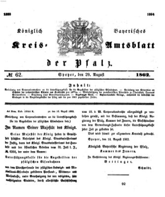 Königlich-bayerisches Kreis-Amtsblatt der Pfalz (Königlich bayerisches Amts- und Intelligenzblatt für die Pfalz) Freitag 29. August 1862