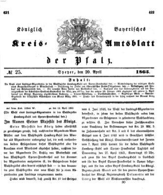 Königlich-bayerisches Kreis-Amtsblatt der Pfalz (Königlich bayerisches Amts- und Intelligenzblatt für die Pfalz) Donnerstag 20. April 1865