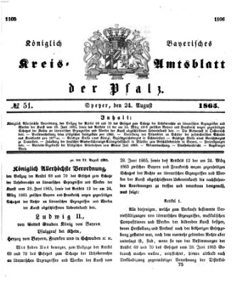 Königlich-bayerisches Kreis-Amtsblatt der Pfalz (Königlich bayerisches Amts- und Intelligenzblatt für die Pfalz) Donnerstag 24. August 1865