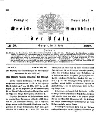 Königlich-bayerisches Kreis-Amtsblatt der Pfalz (Königlich bayerisches Amts- und Intelligenzblatt für die Pfalz) Dienstag 2. April 1867