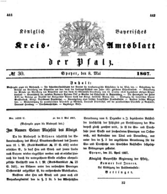 Königlich-bayerisches Kreis-Amtsblatt der Pfalz (Königlich bayerisches Amts- und Intelligenzblatt für die Pfalz) Mittwoch 8. Mai 1867