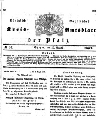 Königlich-bayerisches Kreis-Amtsblatt der Pfalz (Königlich bayerisches Amts- und Intelligenzblatt für die Pfalz) Samstag 10. August 1867