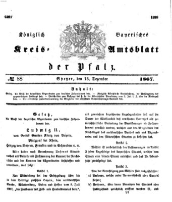 Königlich-bayerisches Kreis-Amtsblatt der Pfalz (Königlich bayerisches Amts- und Intelligenzblatt für die Pfalz) Freitag 13. Dezember 1867