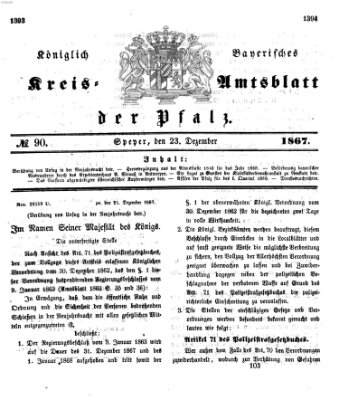 Königlich-bayerisches Kreis-Amtsblatt der Pfalz (Königlich bayerisches Amts- und Intelligenzblatt für die Pfalz) Montag 23. Dezember 1867