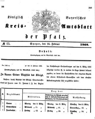 Königlich-bayerisches Kreis-Amtsblatt der Pfalz (Königlich bayerisches Amts- und Intelligenzblatt für die Pfalz) Freitag 14. Februar 1868