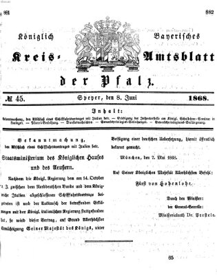 Königlich-bayerisches Kreis-Amtsblatt der Pfalz (Königlich bayerisches Amts- und Intelligenzblatt für die Pfalz) Montag 8. Juni 1868