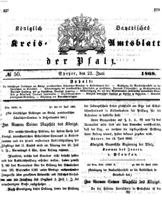 Königlich-bayerisches Kreis-Amtsblatt der Pfalz (Königlich bayerisches Amts- und Intelligenzblatt für die Pfalz) Dienstag 23. Juni 1868