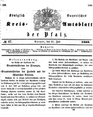 Königlich-bayerisches Kreis-Amtsblatt der Pfalz (Königlich bayerisches Amts- und Intelligenzblatt für die Pfalz) Freitag 31. Juli 1868
