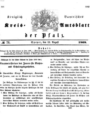 Königlich-bayerisches Kreis-Amtsblatt der Pfalz (Königlich bayerisches Amts- und Intelligenzblatt für die Pfalz) Mittwoch 19. August 1868