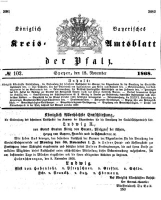 Königlich-bayerisches Kreis-Amtsblatt der Pfalz (Königlich bayerisches Amts- und Intelligenzblatt für die Pfalz) Mittwoch 18. November 1868