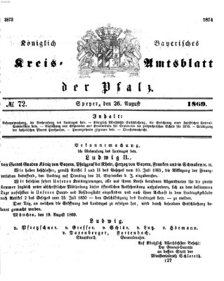 Königlich-bayerisches Kreis-Amtsblatt der Pfalz (Königlich bayerisches Amts- und Intelligenzblatt für die Pfalz) Donnerstag 26. August 1869