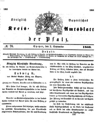 Königlich-bayerisches Kreis-Amtsblatt der Pfalz (Königlich bayerisches Amts- und Intelligenzblatt für die Pfalz) Donnerstag 2. September 1869