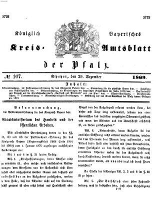 Königlich-bayerisches Kreis-Amtsblatt der Pfalz (Königlich bayerisches Amts- und Intelligenzblatt für die Pfalz) Mittwoch 29. Dezember 1869