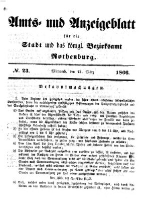 Amts- und Anzeigenblatt für die Stadt und das Königl. Bezirksamt Rothenburg Mittwoch 21. März 1866