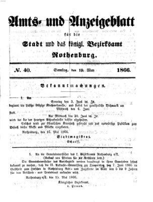 Amts- und Anzeigenblatt für die Stadt und das Königl. Bezirksamt Rothenburg Samstag 19. Mai 1866