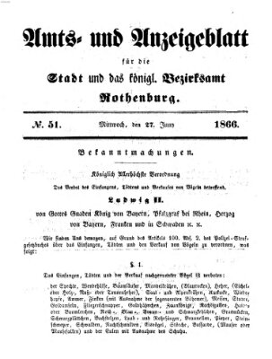 Amts- und Anzeigenblatt für die Stadt und das Königl. Bezirksamt Rothenburg Mittwoch 27. Juni 1866