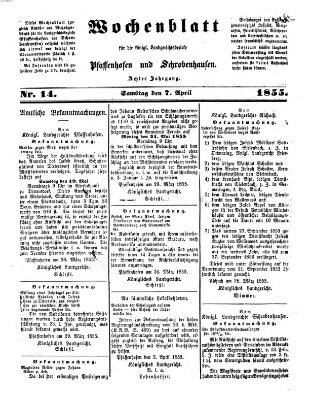 Wochenblatt für die königl. Landgerichtsbezirke Pfaffenhofen und Schrobenhausen (Amts-Blatt für den Verwaltungs- und Gerichts-Bezirk Schrobenhausen) Samstag 7. April 1855