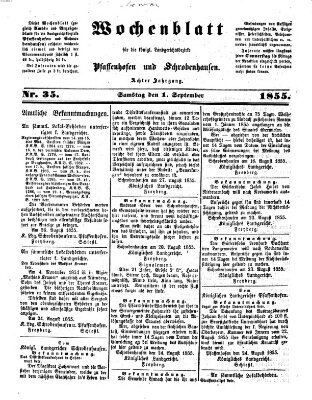 Wochenblatt für die königl. Landgerichtsbezirke Pfaffenhofen und Schrobenhausen (Amts-Blatt für den Verwaltungs- und Gerichts-Bezirk Schrobenhausen) Samstag 1. September 1855