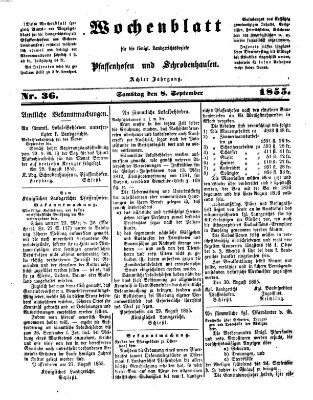 Wochenblatt für die königl. Landgerichtsbezirke Pfaffenhofen und Schrobenhausen (Amts-Blatt für den Verwaltungs- und Gerichts-Bezirk Schrobenhausen) Samstag 8. September 1855