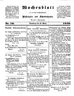 Wochenblatt für die königl. Landgerichtsbezirke Pfaffenhofen und Schrobenhausen (Amts-Blatt für den Verwaltungs- und Gerichts-Bezirk Schrobenhausen) Samstag 8. März 1856