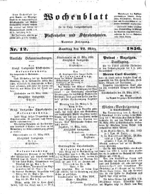 Wochenblatt für die königl. Landgerichtsbezirke Pfaffenhofen und Schrobenhausen (Amts-Blatt für den Verwaltungs- und Gerichts-Bezirk Schrobenhausen) Samstag 22. März 1856