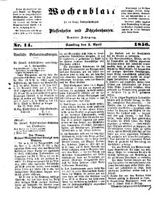 Wochenblatt für die königl. Landgerichtsbezirke Pfaffenhofen und Schrobenhausen (Amts-Blatt für den Verwaltungs- und Gerichts-Bezirk Schrobenhausen) Samstag 5. April 1856