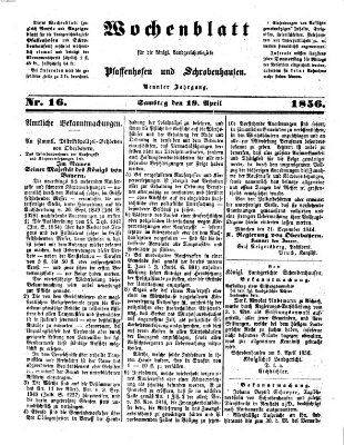 Wochenblatt für die königl. Landgerichtsbezirke Pfaffenhofen und Schrobenhausen (Amts-Blatt für den Verwaltungs- und Gerichts-Bezirk Schrobenhausen) Samstag 19. April 1856