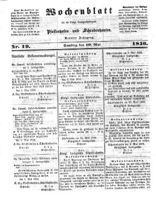 Wochenblatt für die königl. Landgerichtsbezirke Pfaffenhofen und Schrobenhausen (Amts-Blatt für den Verwaltungs- und Gerichts-Bezirk Schrobenhausen) Samstag 10. Mai 1856