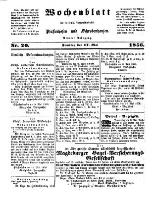 Wochenblatt für die königl. Landgerichtsbezirke Pfaffenhofen und Schrobenhausen (Amts-Blatt für den Verwaltungs- und Gerichts-Bezirk Schrobenhausen) Samstag 17. Mai 1856