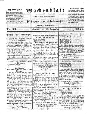 Wochenblatt für die königl. Landgerichtsbezirke Pfaffenhofen und Schrobenhausen (Amts-Blatt für den Verwaltungs- und Gerichts-Bezirk Schrobenhausen) Samstag 13. September 1856