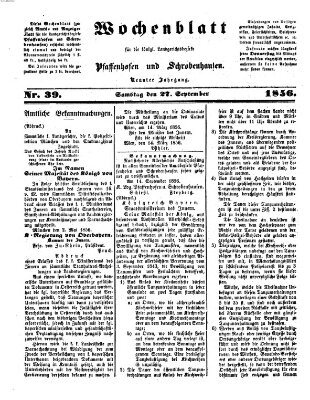 Wochenblatt für die königl. Landgerichtsbezirke Pfaffenhofen und Schrobenhausen (Amts-Blatt für den Verwaltungs- und Gerichts-Bezirk Schrobenhausen) Samstag 27. September 1856