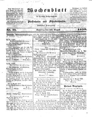 Wochenblatt für die königl. Landgerichtsbezirke Pfaffenhofen und Schrobenhausen (Amts-Blatt für den Verwaltungs- und Gerichts-Bezirk Schrobenhausen) Samstag 13. August 1859