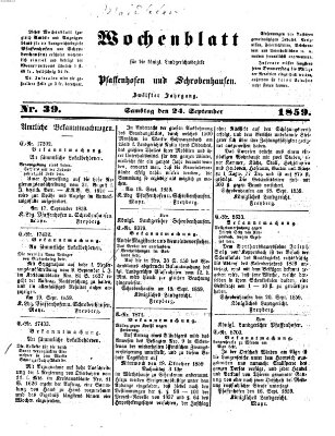 Wochenblatt für die königl. Landgerichtsbezirke Pfaffenhofen und Schrobenhausen (Amts-Blatt für den Verwaltungs- und Gerichts-Bezirk Schrobenhausen) Samstag 24. September 1859