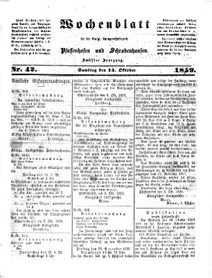 Wochenblatt für die königl. Landgerichtsbezirke Pfaffenhofen und Schrobenhausen (Amts-Blatt für den Verwaltungs- und Gerichts-Bezirk Schrobenhausen) Samstag 15. Oktober 1859