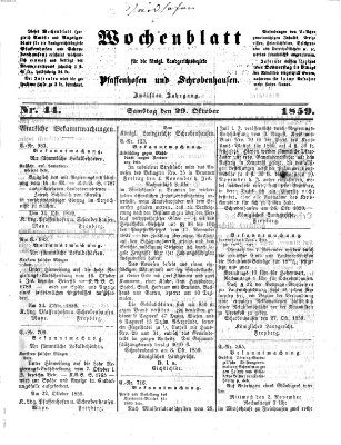 Wochenblatt für die königl. Landgerichtsbezirke Pfaffenhofen und Schrobenhausen (Amts-Blatt für den Verwaltungs- und Gerichts-Bezirk Schrobenhausen) Samstag 29. Oktober 1859