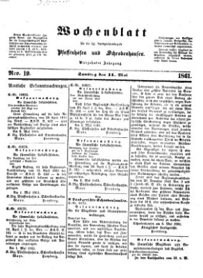 Wochenblatt für die königl. Landgerichtsbezirke Pfaffenhofen und Schrobenhausen (Amts-Blatt für den Verwaltungs- und Gerichts-Bezirk Schrobenhausen) Samstag 11. Mai 1861