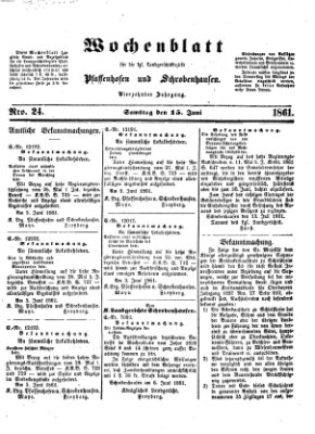 Wochenblatt für die königl. Landgerichtsbezirke Pfaffenhofen und Schrobenhausen (Amts-Blatt für den Verwaltungs- und Gerichts-Bezirk Schrobenhausen) Samstag 15. Juni 1861