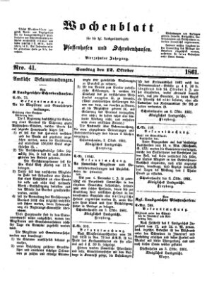 Wochenblatt für die königl. Landgerichtsbezirke Pfaffenhofen und Schrobenhausen (Amts-Blatt für den Verwaltungs- und Gerichts-Bezirk Schrobenhausen) Samstag 12. Oktober 1861