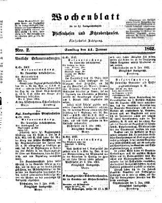 Wochenblatt für die königl. Landgerichtsbezirke Pfaffenhofen und Schrobenhausen (Amts-Blatt für den Verwaltungs- und Gerichts-Bezirk Schrobenhausen) Samstag 11. Januar 1862