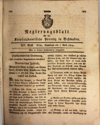 Regierungsblatt für die Kurpfalzbaierische Provinz in Schwaben Samstag 7. April 1804