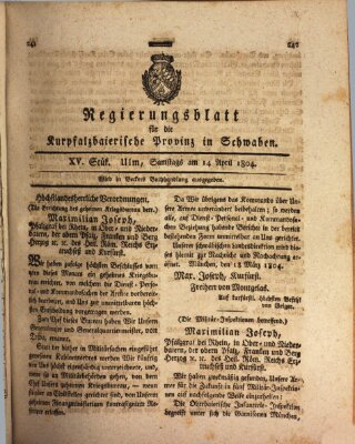 Regierungsblatt für die Kurpfalzbaierische Provinz in Schwaben Samstag 14. April 1804