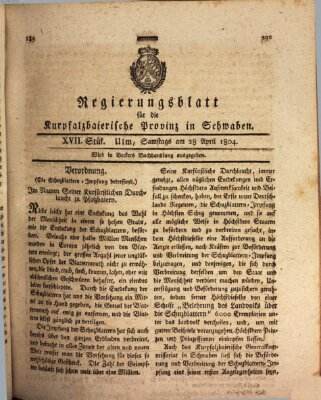 Regierungsblatt für die Kurpfalzbaierische Provinz in Schwaben Samstag 28. April 1804