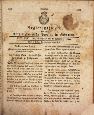 Regierungsblatt für die Kurpfalzbaierische Provinz in Schwaben Samstag 10. November 1804