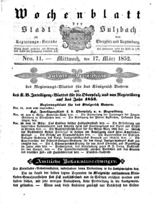 Wochenblatt der Stadt Sulzbach im Regierungs-Bezirke von Oberpfalz und Regensburg des Königreichs Bayern (Sulzbacher Wochenblatt) Mittwoch 17. März 1852