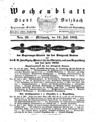 Wochenblatt der Stadt Sulzbach im Regierungs-Bezirke von Oberpfalz und Regensburg des Königreichs Bayern (Sulzbacher Wochenblatt) Mittwoch 14. Juli 1852