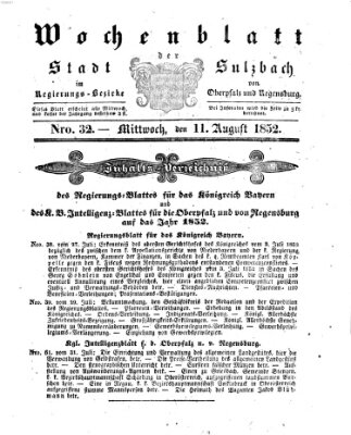 Wochenblatt der Stadt Sulzbach im Regierungs-Bezirke von Oberpfalz und Regensburg des Königreichs Bayern (Sulzbacher Wochenblatt) Mittwoch 11. August 1852